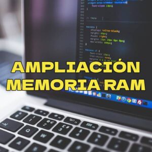 Ampliación de memoria RAM en portátiles compatibles