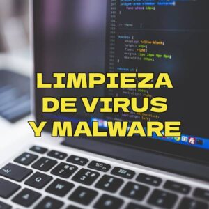 Limpieza de virus y malware en portátiles